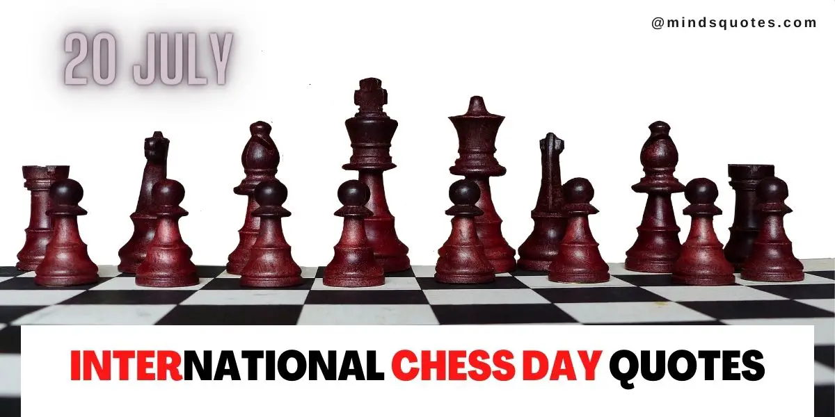 40+ BEST International Chess Day Quotes, Wishes & Message