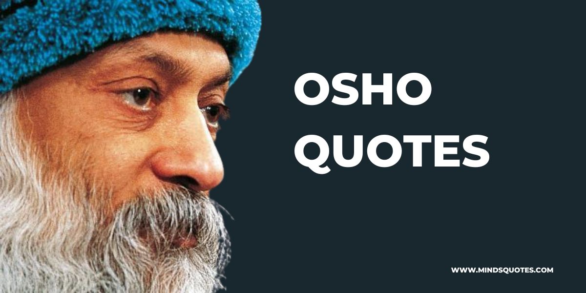 50 Deep Osho Quotes That Will Make You Rethink Life, Love