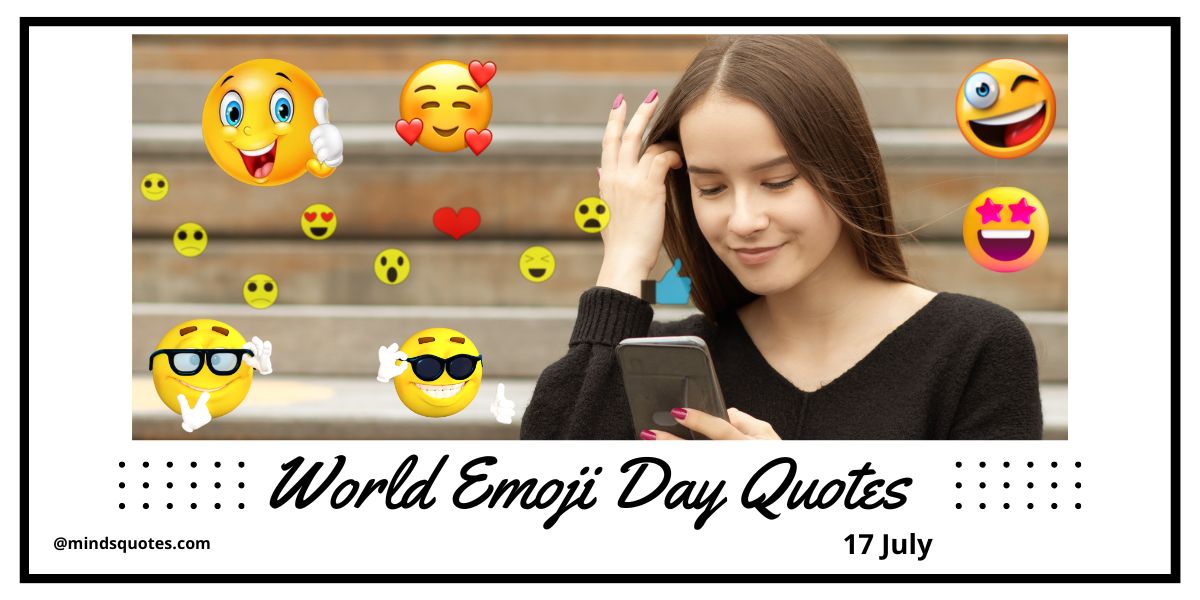 41 Famous Happy World Emoji Day Quotes, Wishes & Messages