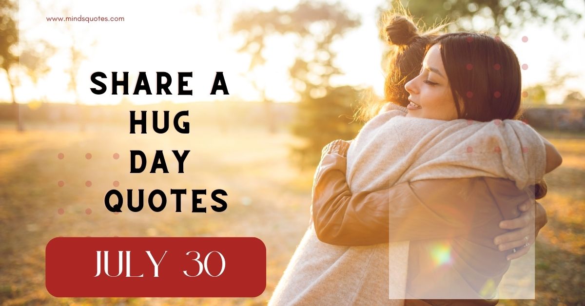 42+ BEST Share a Hug Day Quotes, Wishes & Message