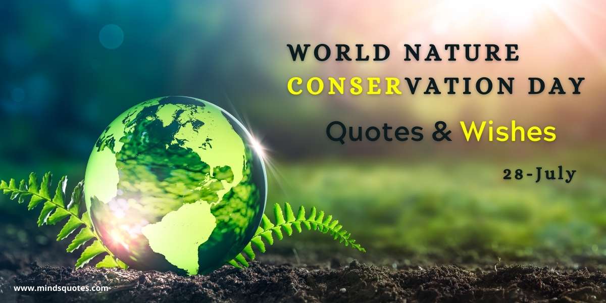 50+ BEST World Nature Conservation Day Quotes & Wishes
