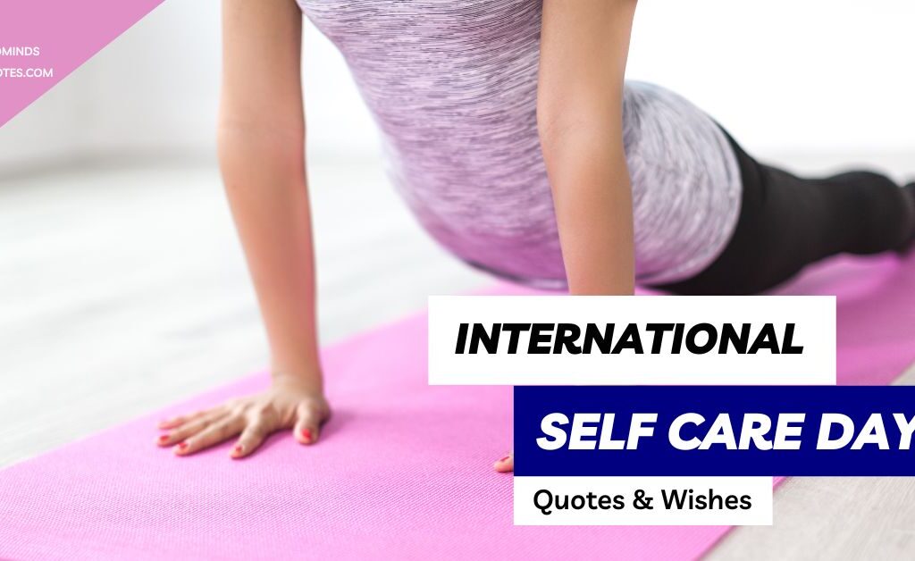 51+ BEST International Self Care Day Quotes, Wishes & Message
