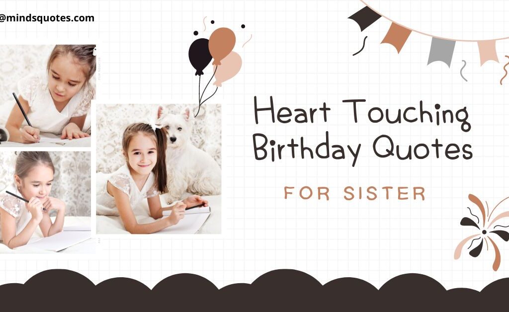 57+ BEST Heart Touching Birthday Quotes for Sister