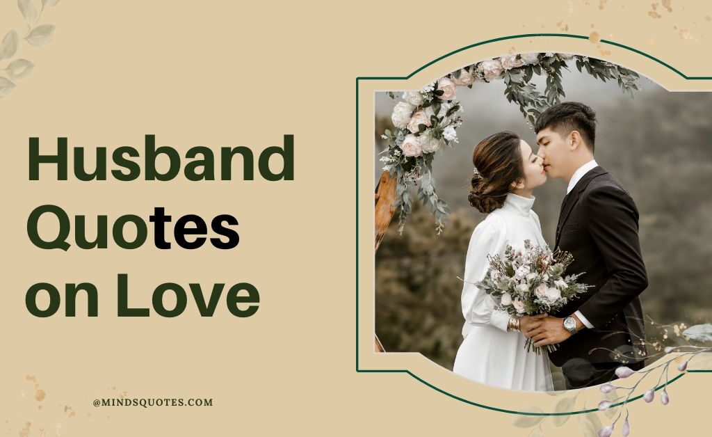 69+ BEST Proud Husband Quotes on Love