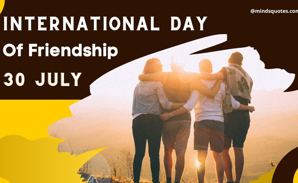 72+ International Friendship Day Quotes, Wishes & Message