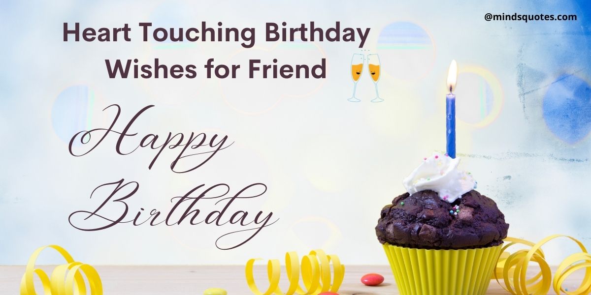 121+ BEST Heart Touching Birthday Wishes for Friend