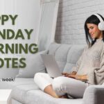94+ BEST Happy Monday Morning Quotes and Images