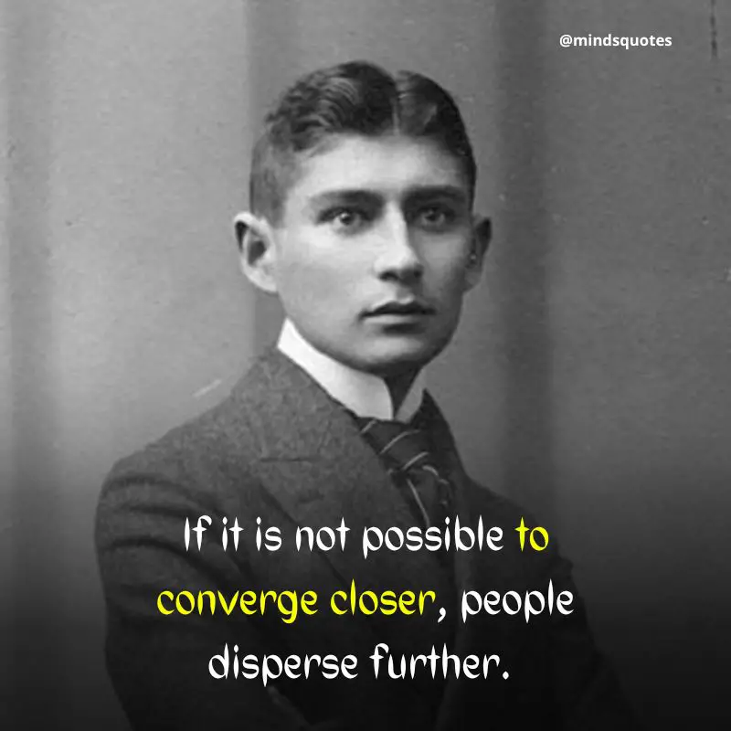119+ BEST Franz Kafka Quotes Meaningful Life-Changing Quotes 10 Best Kafka Quotes Meaning of Life