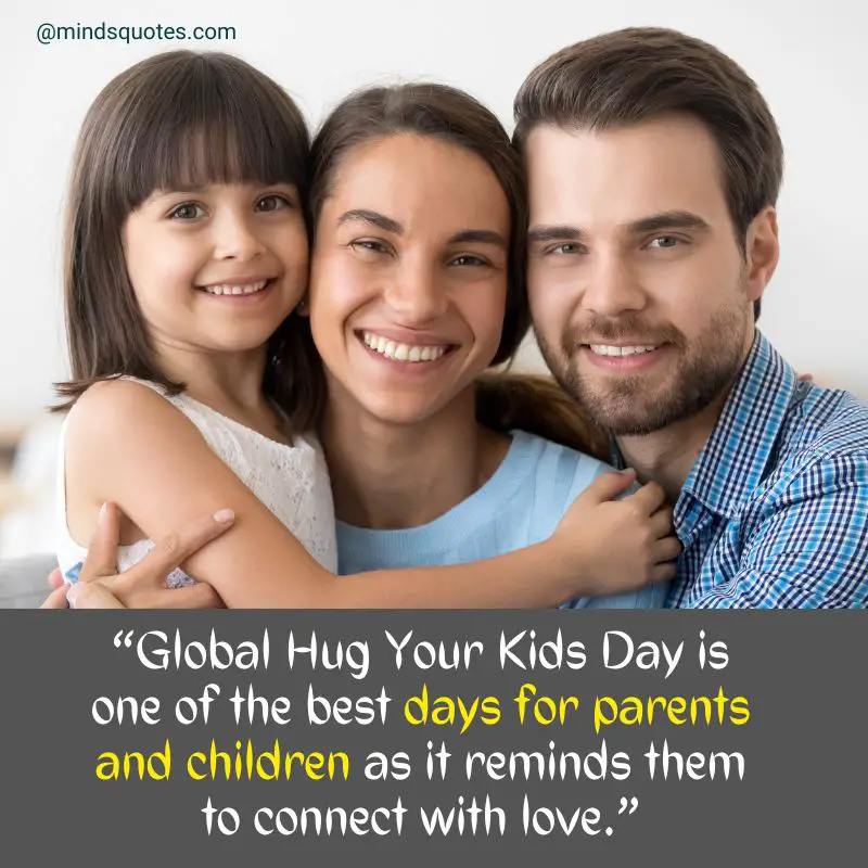 50 BEST Global Hug Your Kids Day Quotes, Wishes & Messages 7 Global Hug Your Kids Day Wishes in English
