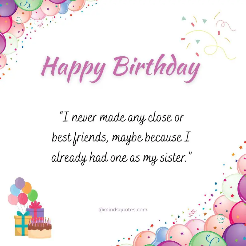 89+ BEST Heart Touching Birthday Wishes for Sister & Message 11 Happy Birthday Sis wishes