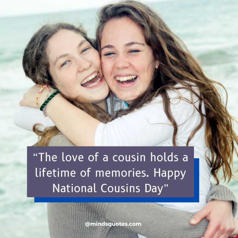 Happy National Cousins Day Quotes