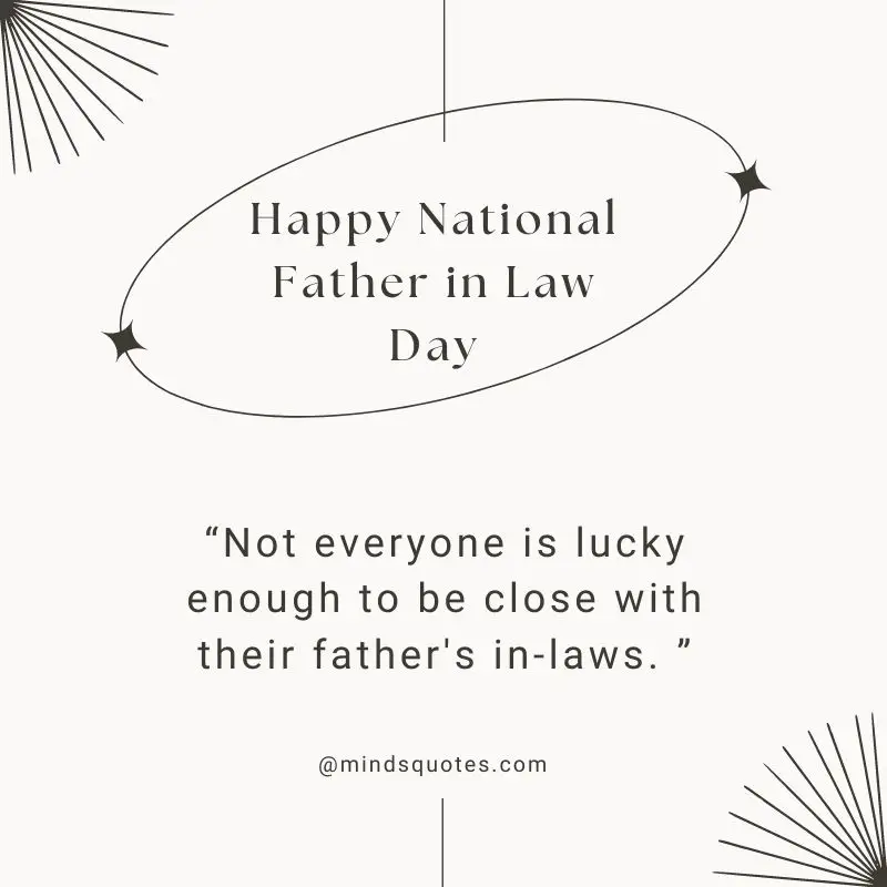 50 National Father in Law Day Quotes, Wishes & Messages 6 Happy National Father in Law Day Wishes