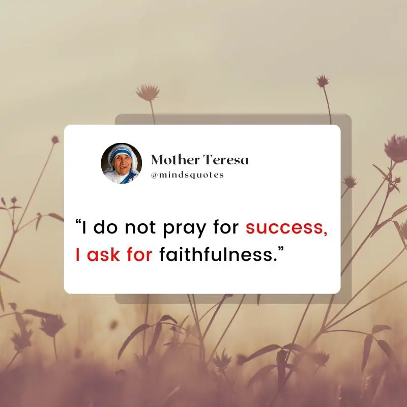 109+ BEST Inspiring Mother Teresa Quotes Do it Anyway 18 Inspirational Mother Teresa Quotes