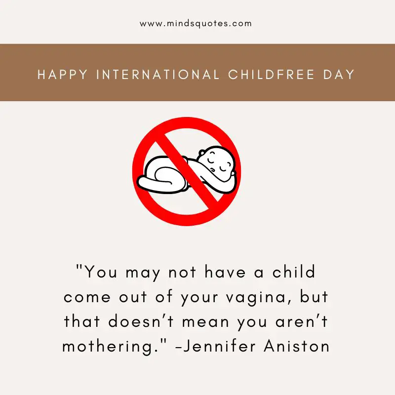 50 International Childfree Day Quotes, Wishes & Messages 4 International Childfree Day Quotes