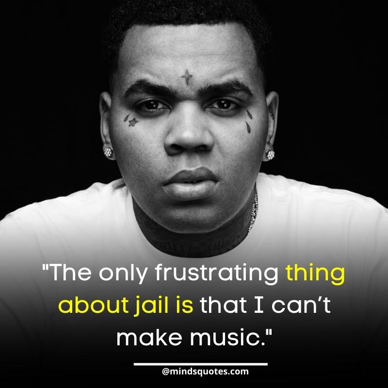 Kevin Gates Inspirational Quotes