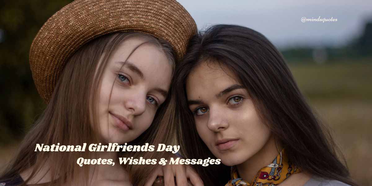 National Girlfriends Day Quotes, Wishes & Messages (August 1)