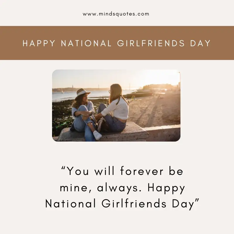 National Girlfriends Day Quotes, Wishes & Messages (August 1) 5 National Girlfriends Day Wishes