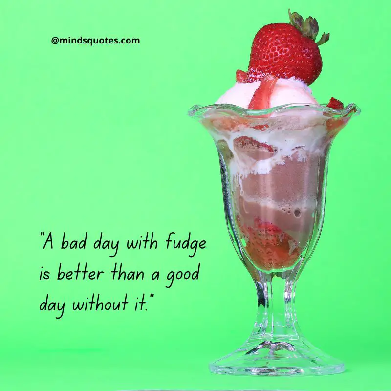 50 National Hot Fudge Sundae Day Quotes, Wishes & Messages 10 National Hot Fudge Sundae Day Captions 2022