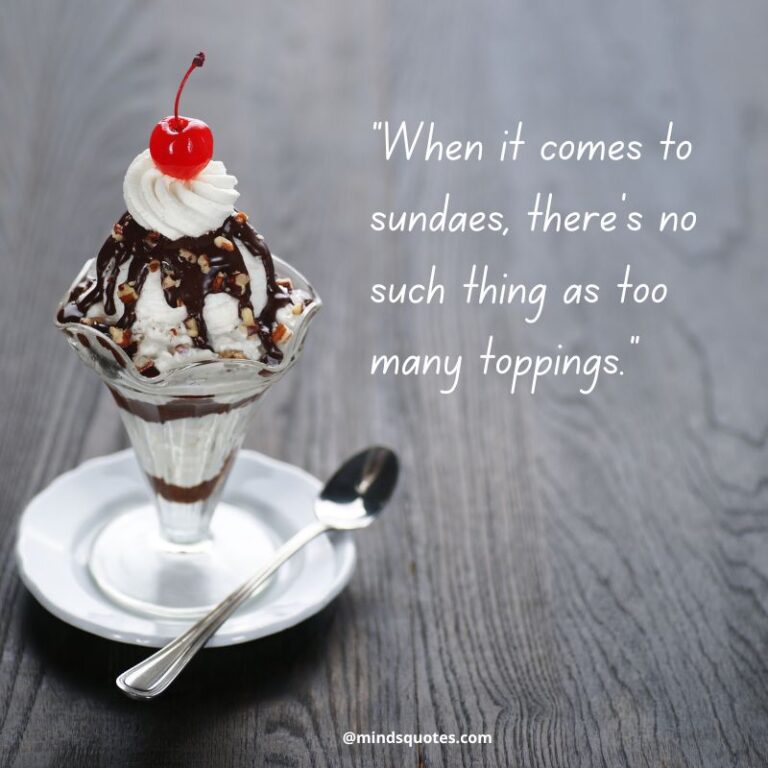 50 National Hot Fudge Sundae Day Quotes, Wishes & Messages