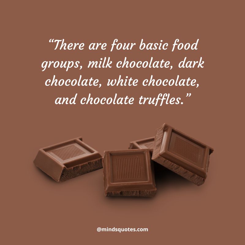 National Milk Chocolate Day Quotes 2022