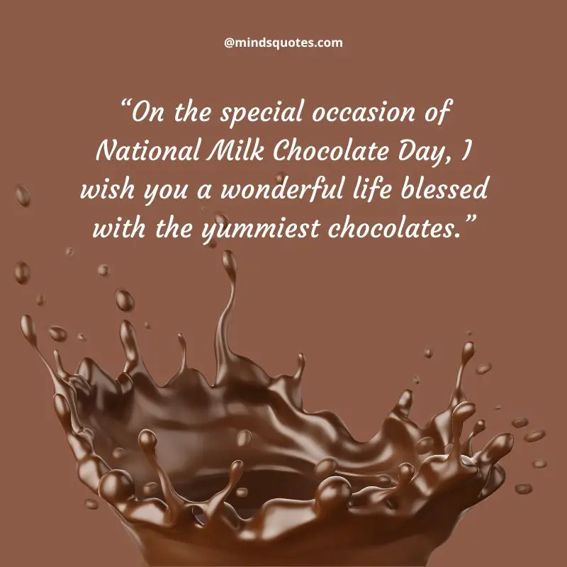 27+ BEST National Milk Chocolate Day Quotes, Wishes & Messages 6 National Milk Chocolate Day Wishes 2022