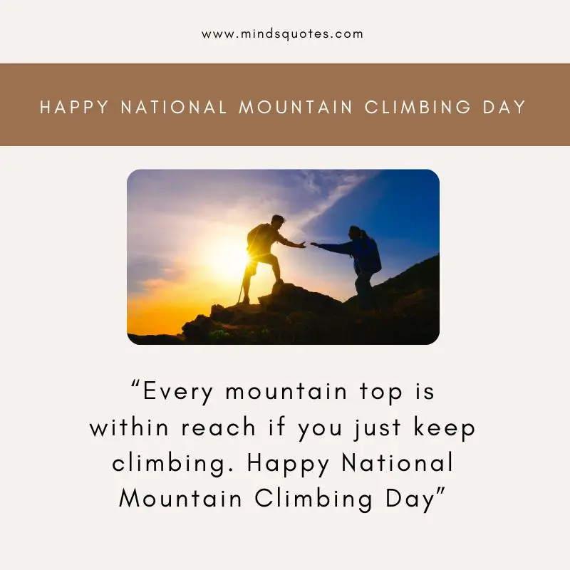 29 National Mountain Climbing Day Quotes, Wishes & Messages 7 National Mountain Climbing Day Wishes