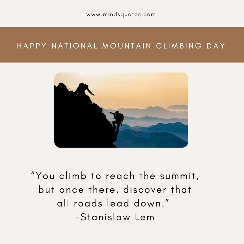 29 National Mountain Climbing Day Quotes, Wishes & Messages 6 National Mountain Climbing Day Wishes