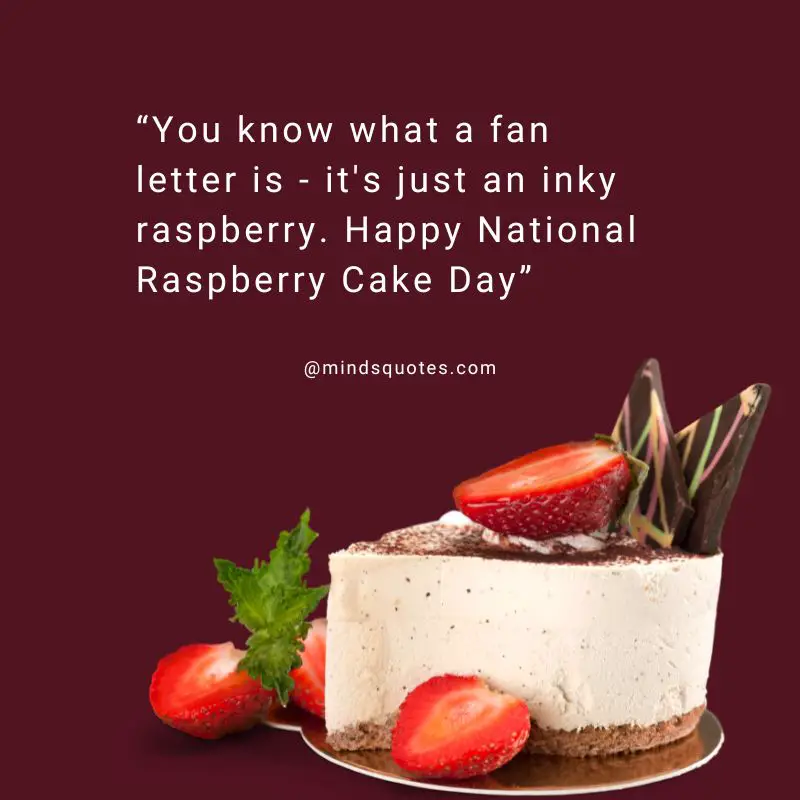 26 BEST Happy National Raspberry Cake Day Quotes & Wishes 10 National Raspberry Cake Day Wishes