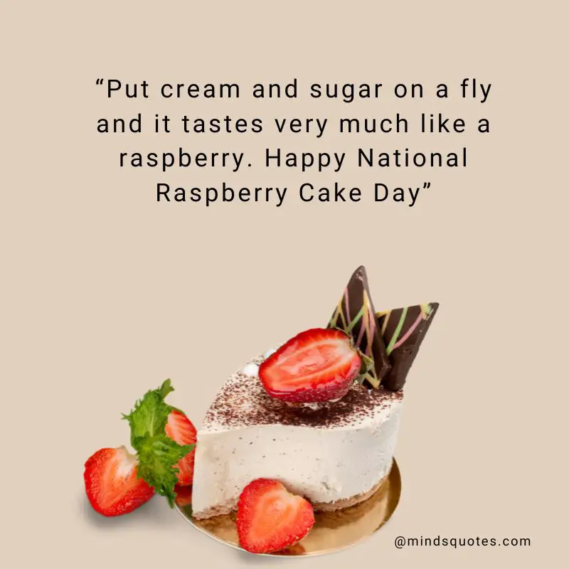 26 BEST Happy National Raspberry Cake Day Quotes & Wishes 5 National Raspberry Cake Day Wishes