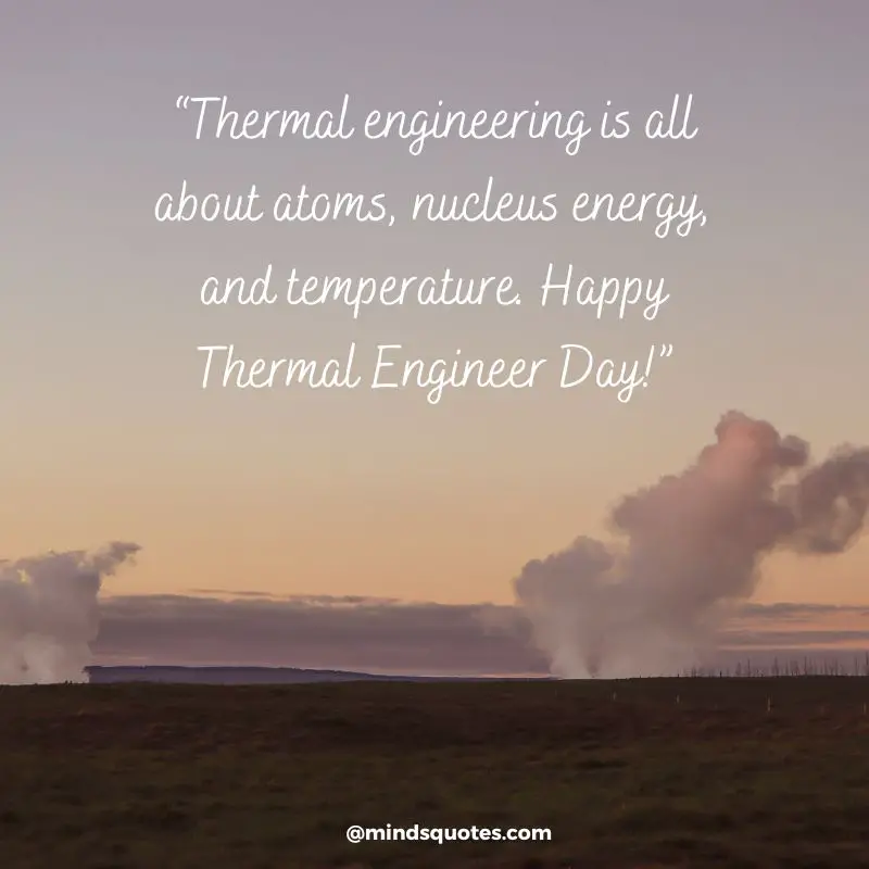51+ BEST National Thermal Engineer Day Quotes, Wishes & Message July 24 13 National Thermal Engineer Day Message