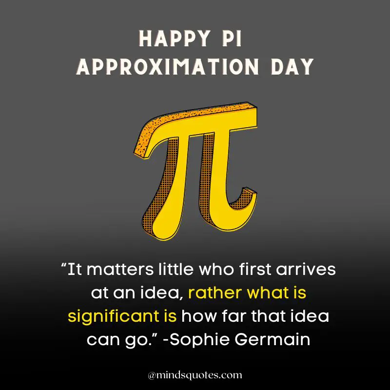 38 BEST Pi Approximation Day Quotes, Wishes & Message 6 Pi Approximation Day Quotes in English