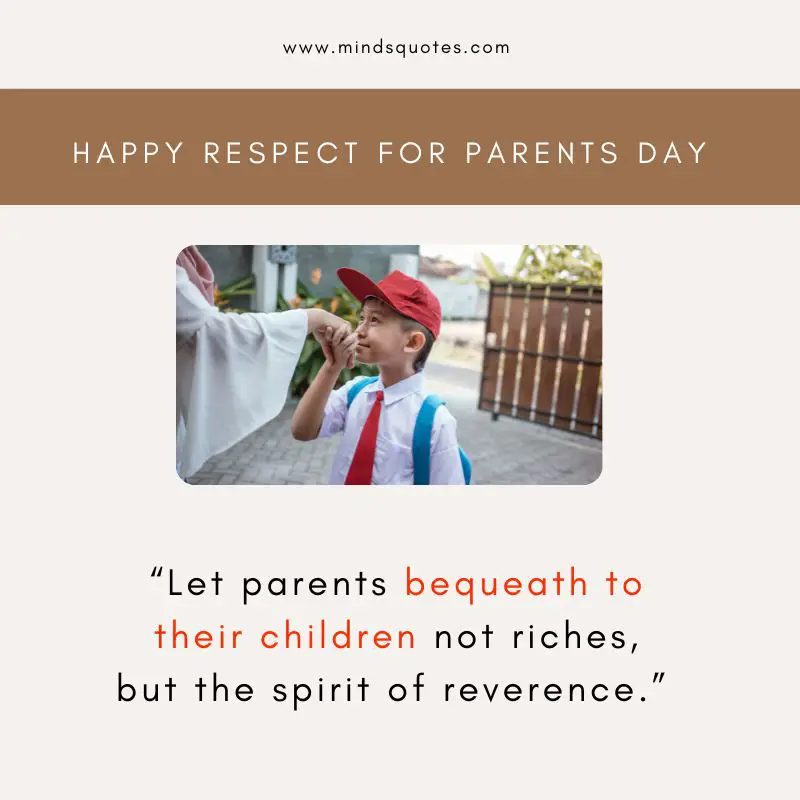 35 BEST Respect For Parents Day Quotes, Wishes & Messages 8 Respect For Parents Day Wishes