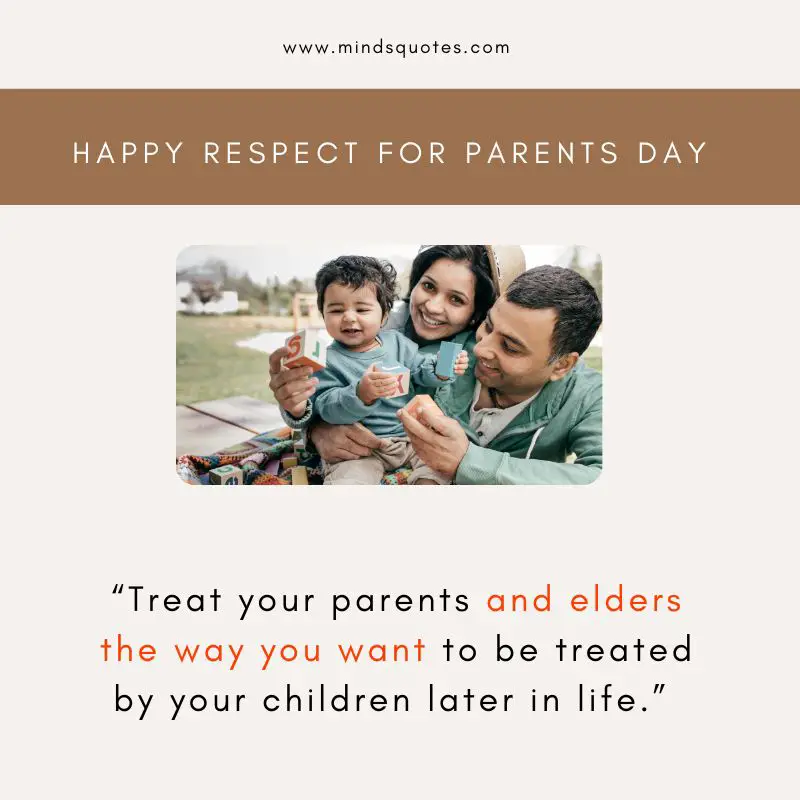 35 BEST Respect For Parents Day Quotes, Wishes & Messages 7 Respect For Parents Day Wishes