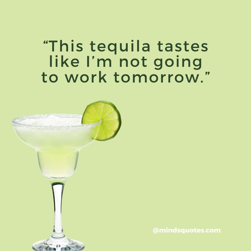 Tequila Day Quotes