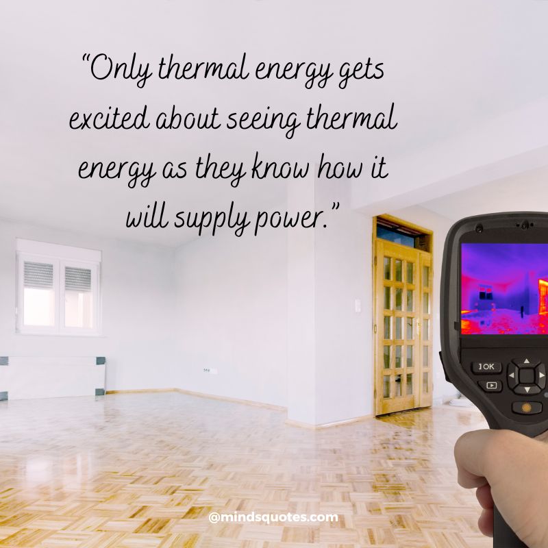 Thermal Engineer Day Quotes