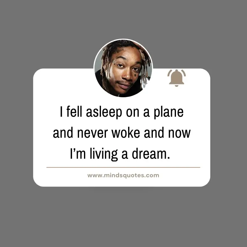 75+ BEST Inspirational Wiz Khalifa Quotes on Love & Life 5 Wiz Khalifa Quotes About Life