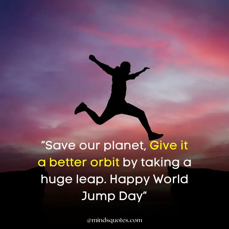 34+ BEST World Jump Day Quotes, Wishes & Message 6 World Jump Day Wishes