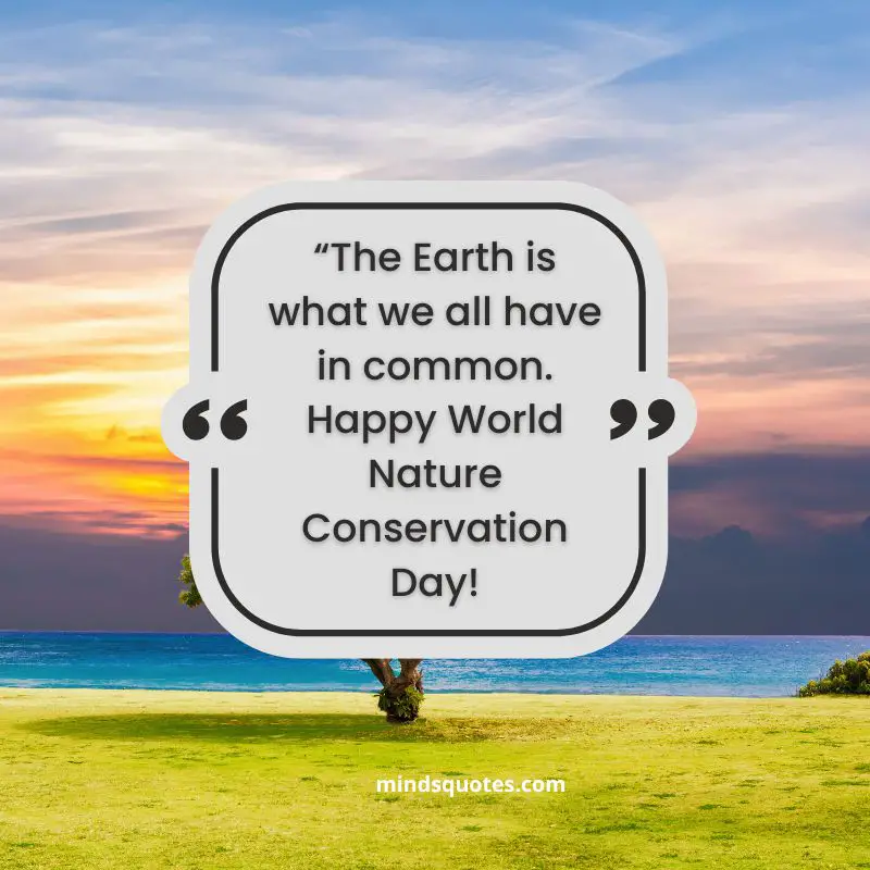 50+ BEST World Nature Conservation Day Quotes & Wishes 10 World Nature Conservation Day Wishes