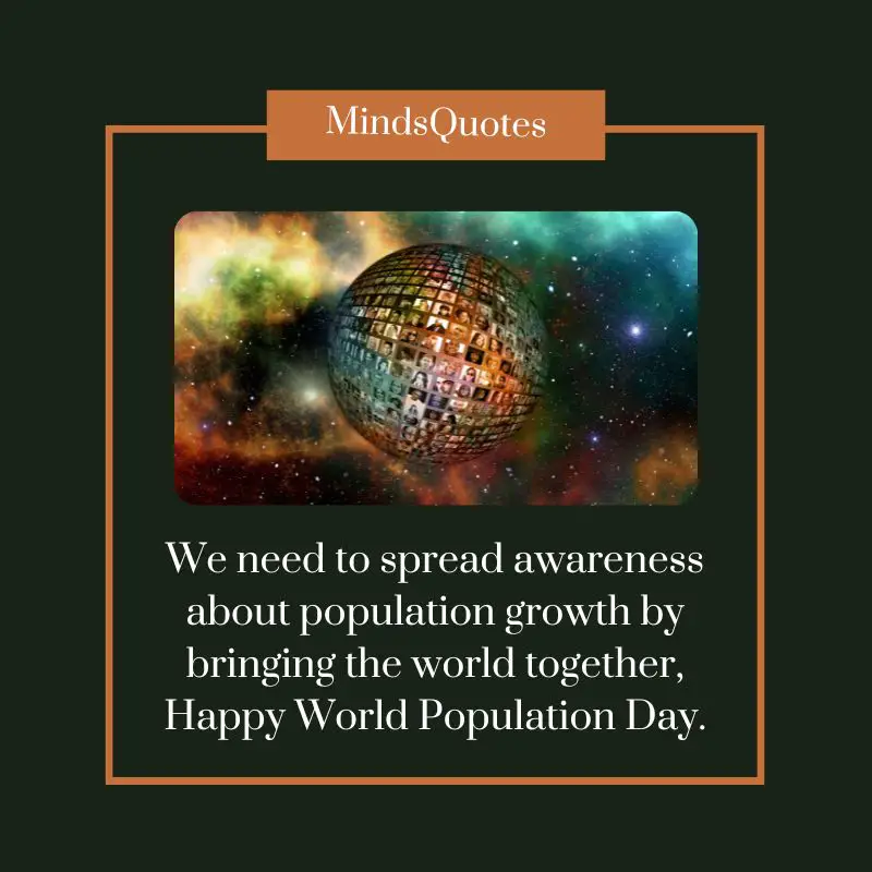 50+ BEST World Population Day Quotes, Wishes & Message 11 World Population Day Message 2022