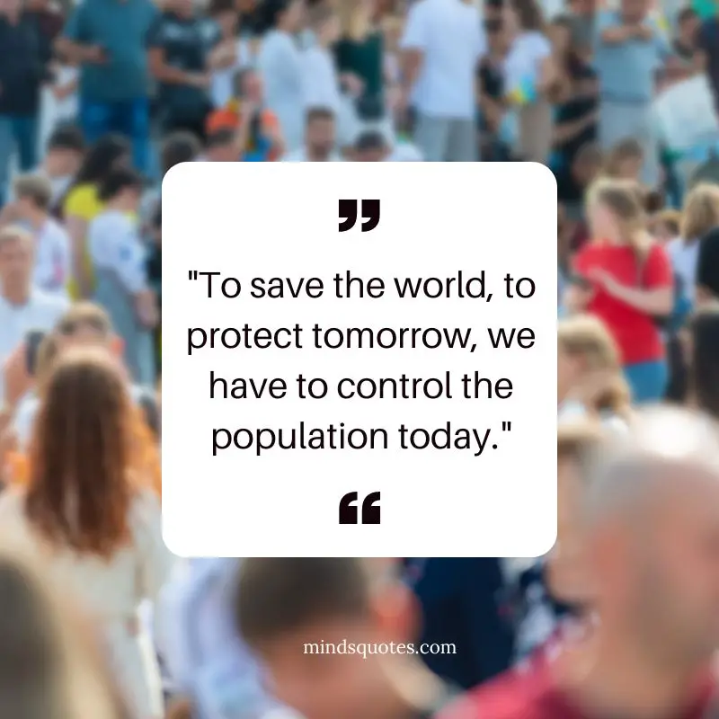 50+ BEST World Population Day Quotes, Wishes & Message 4 World Population Day Quotes