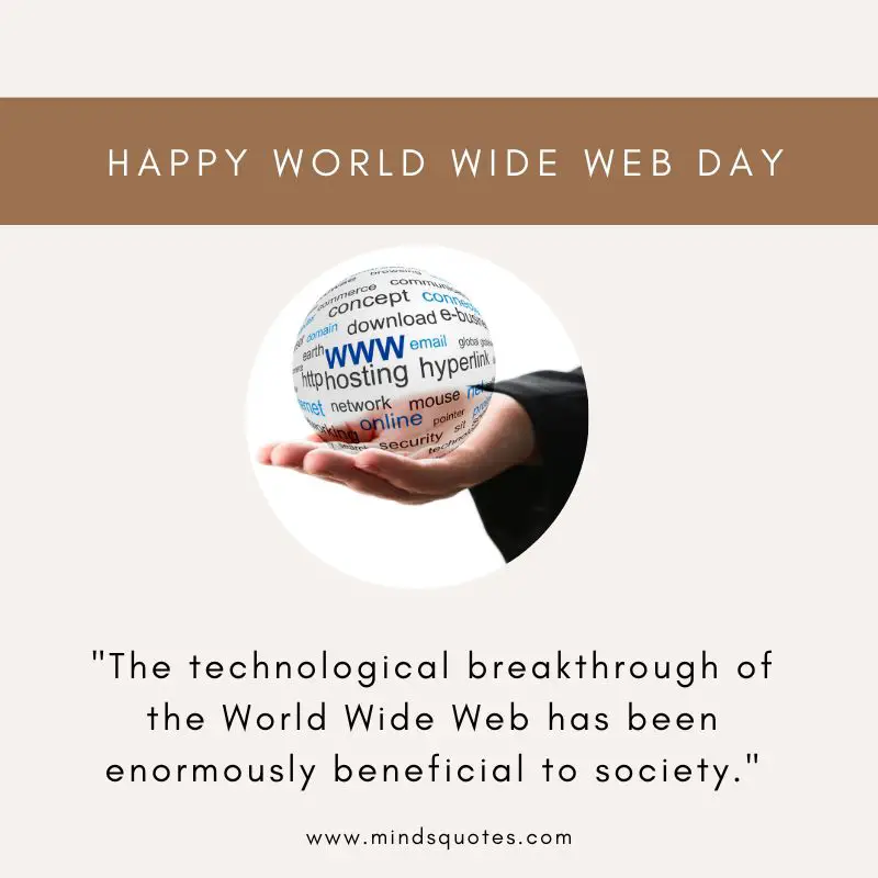 31+ BEST World Wide Web Day Quotes, Wishes & Messages 13 World Wide Web Day Message