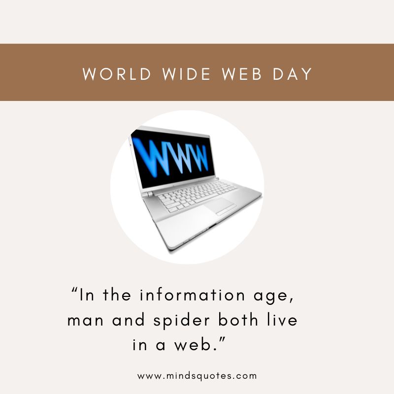 31+ BEST World Wide Web Day Quotes, Wishes & Messages 6 World Wide Web Day Quotes