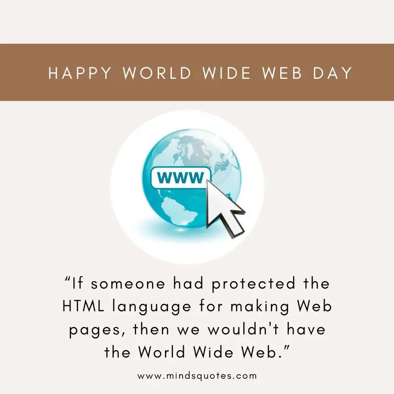 31+ BEST World Wide Web Day Quotes, Wishes & Messages 12 World Wide Web Day Wishes