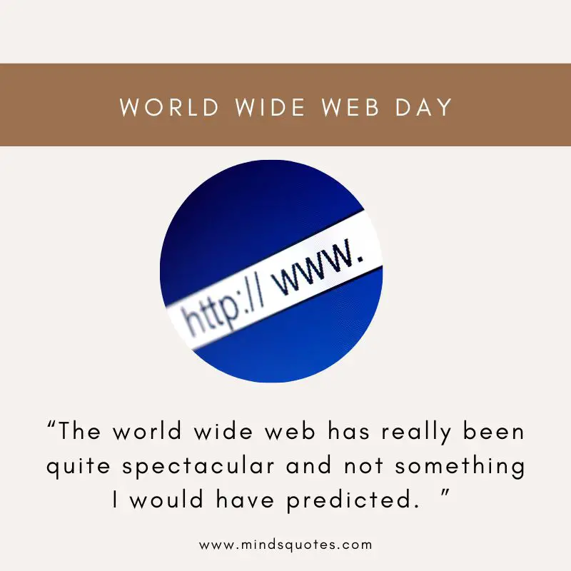 31+ BEST World Wide Web Day Quotes, Wishes & Messages 7 World Wide Web Day Wishes