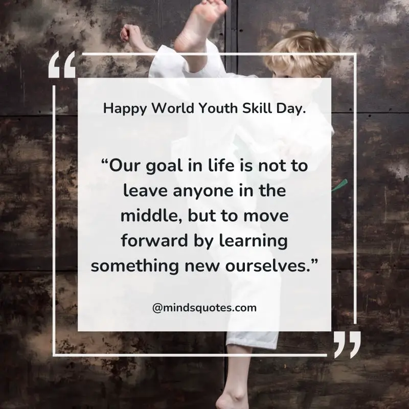 40+ BEST World Youth Skills Day Quotes, Wishes & Message 12 World Youth Sills Day Message