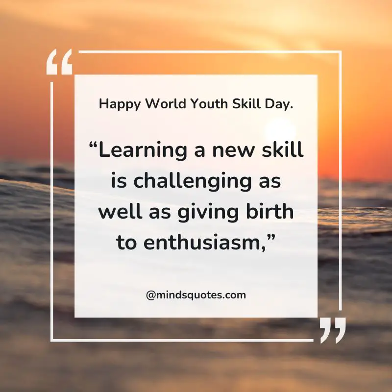 40+ BEST World Youth Skills Day Quotes, Wishes & Message 7 World Youth Skills Day Wishes