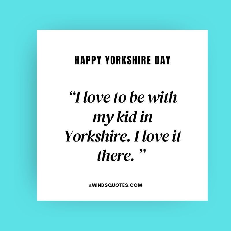 38+ BEST Happy Yorkshire Day Quotes, Wishes & Messages 15 Yorkshire Day Message