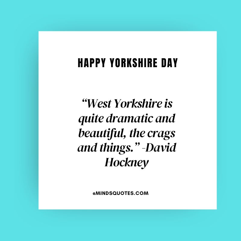 Yorkshire Day Quotes