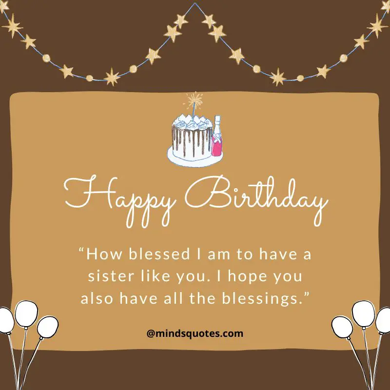 89+ BEST Heart Touching Birthday Wishes for Sister & Message 23 blessing birthday wishes for sister in english