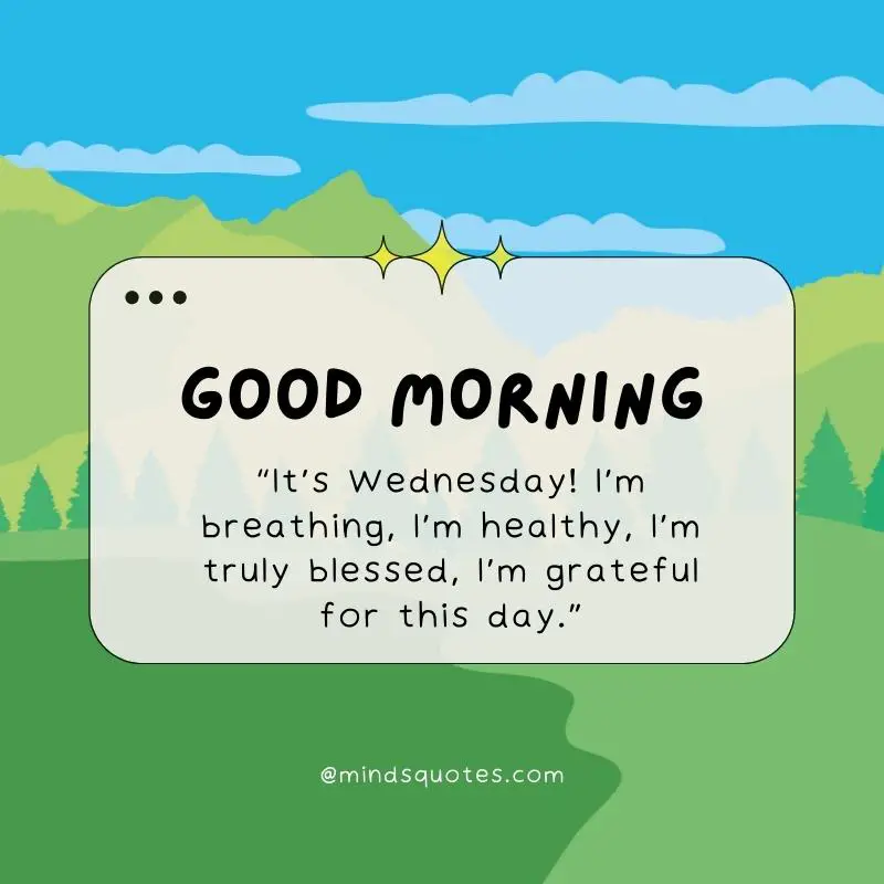 123+ Uplifting Good Morning Wednesday Inspirational Quotes 15 good morning Wednesday blessings gif